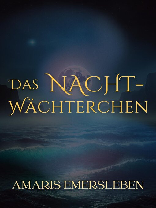 Title details for Das Nachtwächterchen by Amaris Emersleben - Available